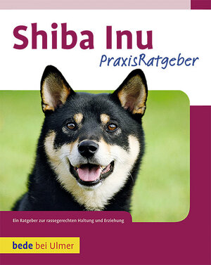 ISBN 9783800169818: Praxisratgeber Shiba Inu