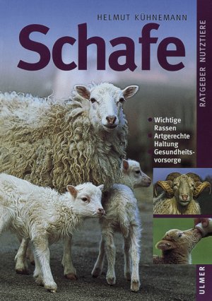 ISBN 9783800174805: Schafe. Wichtige Rassen, Artgerechte Haltung, Gesundheitsvorsorge