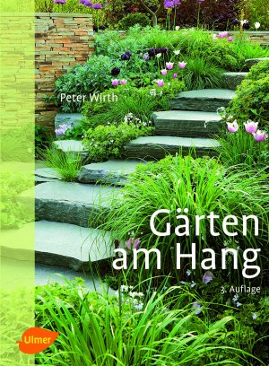 ISBN 9783800178438: Gärten am Hang - Gestaltungsformen - Nutzbarkeit - Materialverwendung