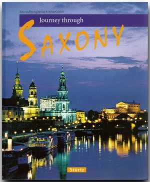 ISBN 9783800316441: Journey through Saxony - Reise durch Sachsen - Ein Bildband mit über 180 Bildern auf 128 Seiten - STÜRTZ Verlag