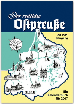 ISBN 9783800331802: Der redliche Ostpreuße - Ein Kalenderbuch für 2017 - 68./181. Jahrgang - RAUTENBERG Verlag