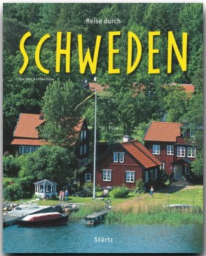 gebrauchtes Buch – Ulrike Ratay  – Reise durch SCHWEDEN - Ein Bildband mit 190 Bildern auf 140 Seiten - STÜRTZ Verlag