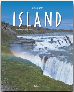 ISBN 9783800340682: Reise durch ISLAND - Ein Bildband mit 170 Bildern auf 140 Seiten - STÜRTZ Verlag