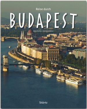 ISBN 9783800343447: Reise durch Budapest - Ein Bildband mit über 200 Bildern auf 140 Seiten - STÜRTZ Verlag