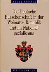 ISBN 9783800413805: Die Deutsche Burschenschaft in der Weimarer Republik und im Nationalsozialismus