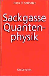 ISBN 9783800414024: Sackgasse Quantenphysik - Mit zahlreichen Formeln und Abbildungen