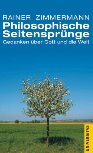 ISBN 9783800414765: Philosophische Seitensprünge - Gedanken über Gott und die Welt