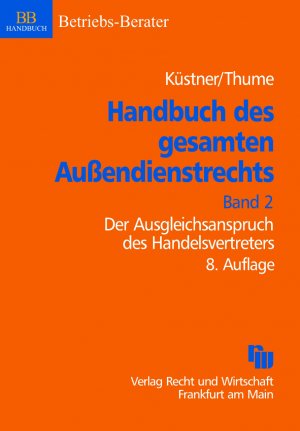 ISBN 9783800514595: Handbuch des gesamten Außendienstrechts, Band 2: Der Ausgleichsanspruch des Handelsvertreters