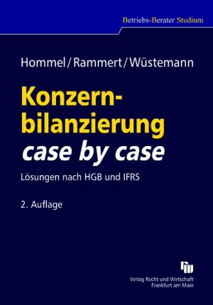 ISBN 9783800550135: Konzernbilanzierung case by case - Lösungen nach HGB und IFRS