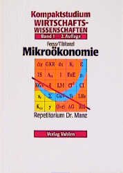 ISBN 9783800621767: Kompaktstudium Wirtschaftswissenschaften / Mikroökonomie