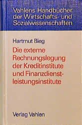 ISBN 9783800622368: Die externe Rechnungslegung der Kreditinstitute und Finanzdienstleistungsinstitute