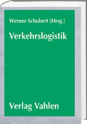 ISBN 9783800622757: Verkehrslogistik: Technik und Wirtschaft