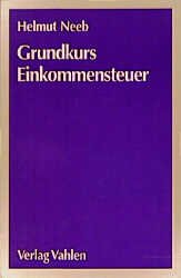 ISBN 9783800624799: Grundkurs Einkommensteuer