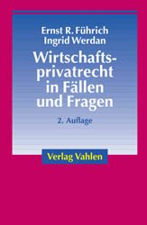 ISBN 9783800628223: Wirtschaftsprivatrecht in Fällen und Fragen