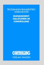 ISBN 9783800629671: Management-Fallstudien im Controlling