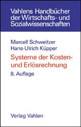 ISBN 9783800630097: Systeme der Kosten- und Erlösrechnung. von und Hans-Ulrich Küpper / Vahlens Handbücher der Wirtschafts- und Sozialwissenschaften