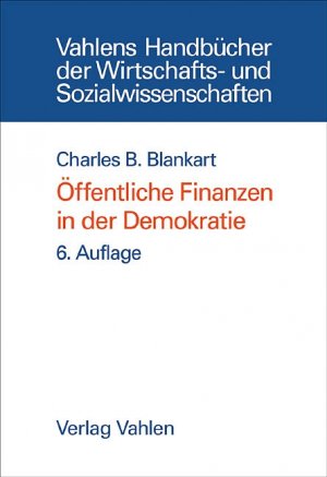 ISBN 9783800632510: Öffentliche Finanzen in der Demokratie