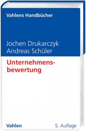 ISBN 9783800632701: Unternehmensbewertung (Vahlens Handbücher der Wirtschafts- und Sozialwissenschaften) Drukarczyk, Jochen and Schüler, Andreas