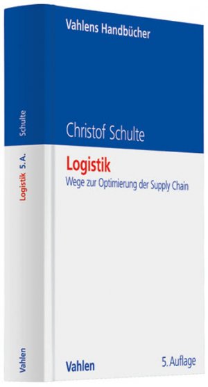 ISBN 9783800635160: Logistik - Wege zur Optimierung der Supply Chain