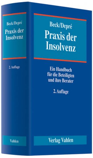 ISBN 9783800635740: Praxis der Insolvenz – Ein Handbuch für die Beteiligten und ihre Berater