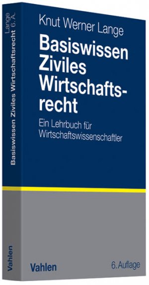 ISBN 9783800639571: Basiswissen Ziviles Wirtschaftsrecht - Ein Lehrbuch für Wirtschaftswissenschaftler