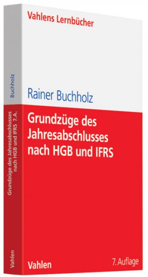 ISBN 9783800641888: Grundzüge des Jahresabschlusses nach HGB und IFRS - Mit Aufgaben und Lösungen