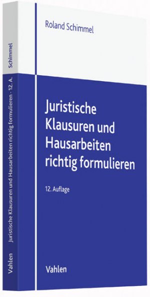 ISBN 9783800651757: Juristische Klausuren und Hausarbeiten richtig formulieren