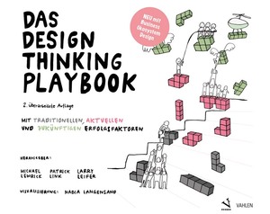 ISBN 9783800656370: Das Design Thinking Playbook - Mit traditionellen, aktuellen und zukünftigen Erfolgsfaktoren