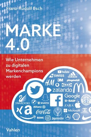 ISBN 9783800659401: Marke 4.0 - Wie Unternehmen zu digitalen Markenchampions werden