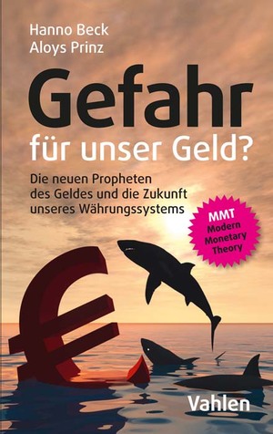 ISBN 9783800668250: Gefahr für unser Geld? - Die neuen Propheten des Geldes und die Zukunft unseres Währungssystems