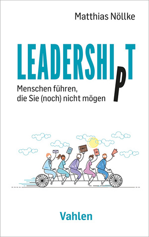 ISBN 9783800673544: Leadership/t - Menschen führen, die Sie (noch) nicht mögen