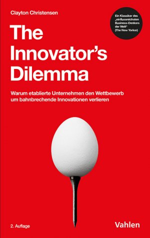 ISBN 9783800676064: The Innovator's Dilemma | Warum etablierte Unternehmen den Wettbewerb um bahnbrechende Innovationen verlieren | Clayton M. Christensen | Taschenbuch | 288 S. | Deutsch | 2025 | Vahlen, Franz