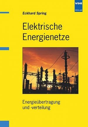 ISBN 9783800725236: Elektrische Energienetze - Energieübertragung und -verteilung