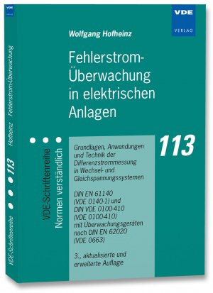 ISBN 9783800736478: Fehlerstrom-Überwachung in elektrischen Anlagen - Grundlagen, Anwendungen und Technik der Differenzstrommessung in Wechsel- und Gleichspannungssystemen, DIN EN 61140 (VDE 0140-1) und DIN VDE 0100-410 (VDE 0100-410) mit Überwachungsgeräten nach DIN EN 6202