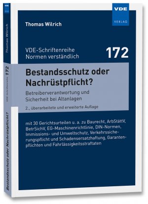 ISBN 9783800749201: Bestandsschutz oder Nachrüstpflicht? - Betreiberverantwortung und Sicherheit bei Altanlagen mit 30Gerichtsurteilen u. a. zu Baurecht, ArbStättV,BetrSichV, EG-Maschinenrichtlinie, DIN-Normen,Immissions- und Umweltschutz, Verkehrssicherungspflichtund Schade