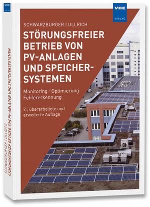 ISBN 9783800760602: Störungsfreier Betrieb von PV-Anlagen und Speichersystemen - Monitoring | Optimierung | Fehlererkennung