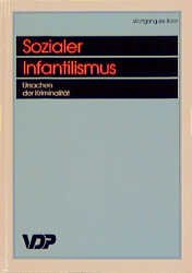 ISBN 9783801102210: Sozialer Infantilismus