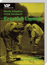 ISBN 9783801102562: Ernstfall Umwelt. Ein Leitfaden für Behörden und Betroffene