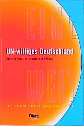 ISBN 9783801202569: UN-williges Deutschland? – Der WEED-Report zur deutschen UNO-Politik