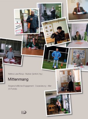 ISBN 9783801204136: Mittenmang – Bürgerschaftliches Engagement - Zuwanderung - Alter. 20 Porträts