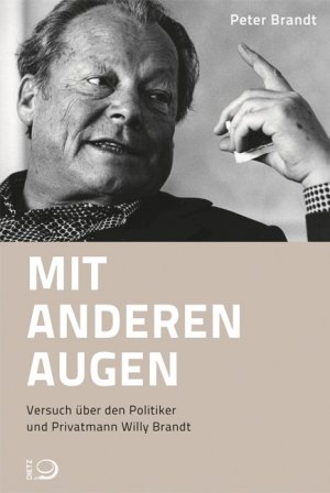 ISBN 9783801204419: Mit anderen Augen - Versuch über den Politiker und Privatmann Willy Brandt