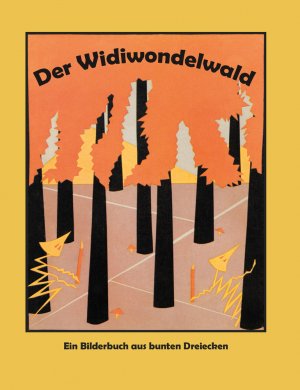 ISBN 9783801205034: Der Widiwondelwald / Hurleburles Wolkenreise - Ein Bilderbuch aus bunten Dreiecken