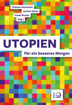 ISBN 9783801205812: Utopien - Für ein besseres Morgen