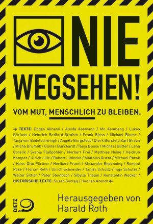 ISBN 9783801205843: Nie wegsehen - Vom Mut, menschlich zu bleiben