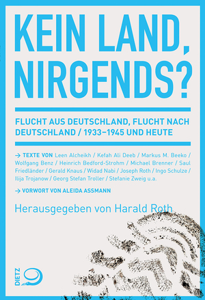 ISBN 9783801206444: Kein Land, nirgends? - Flucht aus Deutschland, Flucht nach Deutschland 1933-1945 und heute