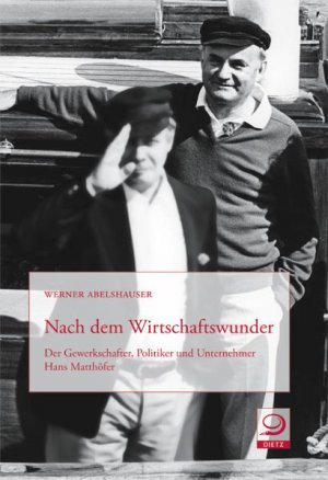 ISBN 9783801241711: Nach dem Wirtschaftswunder - Der Gewerkschafter, Politiker und Unternehmer Hans Matthöfer.