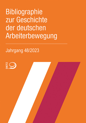 ISBN 9783801242992: Bibliographie zur Geschichte der deutschen Arbeiterbewegung, Jahrgang 48 (2023)