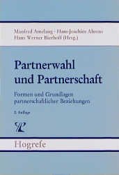 ISBN 9783801704551: Brennpunkte der Persönlichkeitsforschung, Band 4: Partnerwahl und Partnerschaft. Formen und Grundlagen partnerschaftlicher Beziehungen