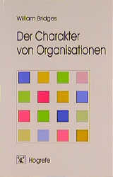 ISBN 9783801708795: Der Charakter von Organisationen