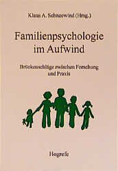 ISBN 9783801712433: Familienpsychologie im Aufwind – Brückenschläge zwischen Forschung und Praxis